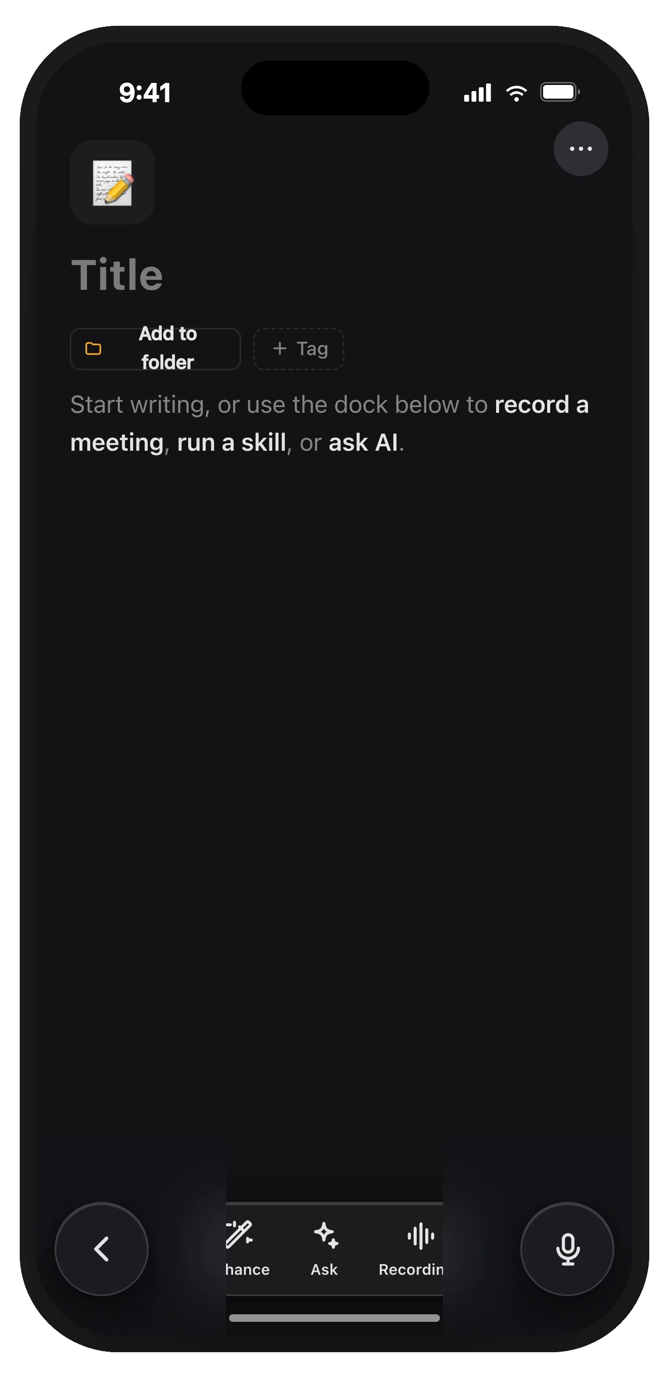 A new note on iPhone, ready to record, run a skill, or ask AI from the dock.