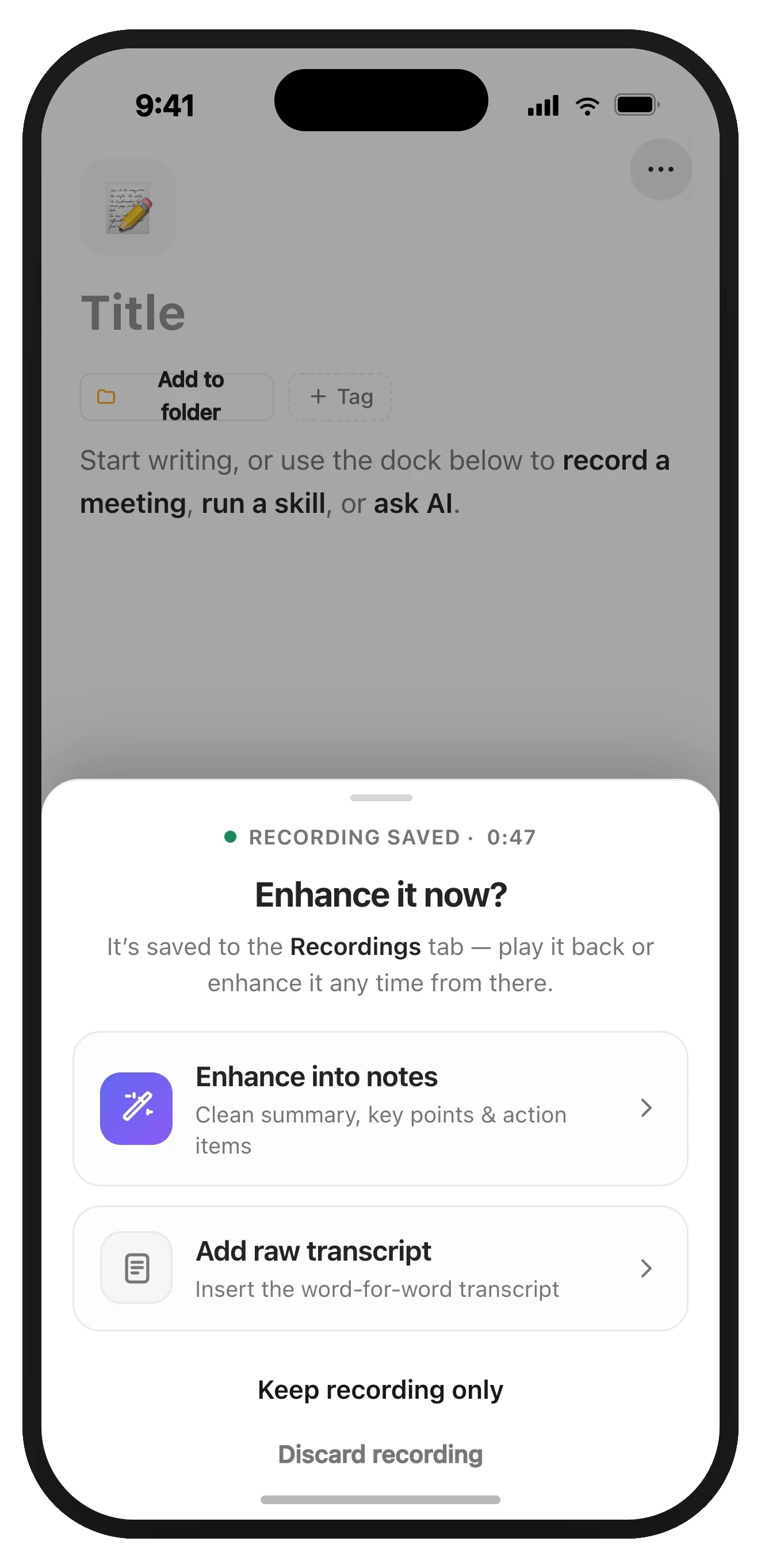 After a recording on iPhone: a sheet offering to enhance the recording into notes or add the raw transcript.